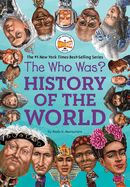 Who Was? History of the World, The Who Was? History of the World, The