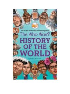 Who Was? History of the World, The Who Was? History of the World, The