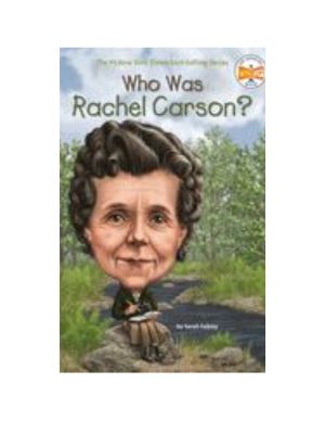 Who Was Rachel Carson?