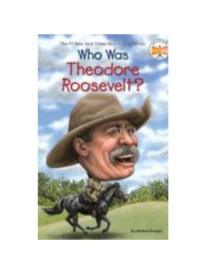Who Was Theodore Roosevelt?