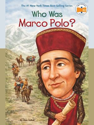 Who Was Marco Polo? Who Was Marco Polo?