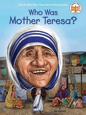 Who Was Mother Teresa?