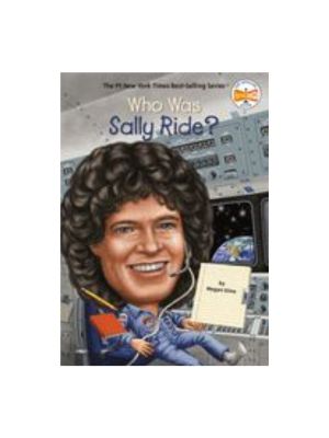 Who Was Sally Ride? Who Was Sally Ride?
