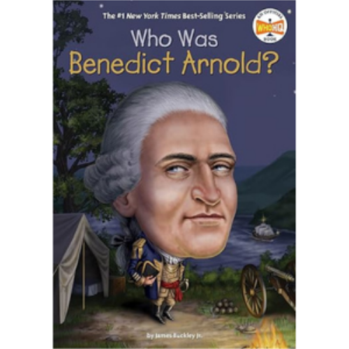 Who Was Benedict Arnold? Who Was Benedict Arnold?