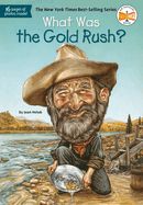 What Was the Gold Rush? What Was the Gold Rush?