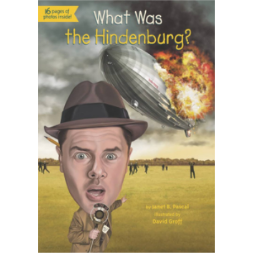 What Was the Hindenburg? What Was the Hindenburg?