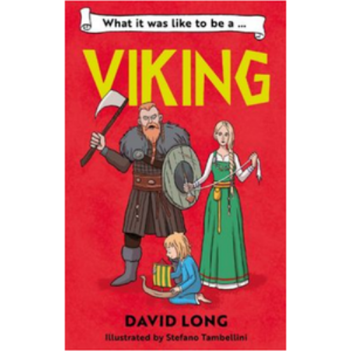 What It Was Like to Be a Viking What It Was Like to Be a Viking