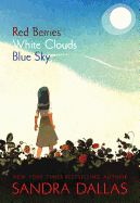 Red Berries, White Clouds, Blue Sky Red Berries, White Clouds, Blue Sky