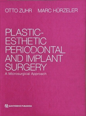 Plastic-esthetic Periodontal and Implant Surgery: A Microsurgical Approach