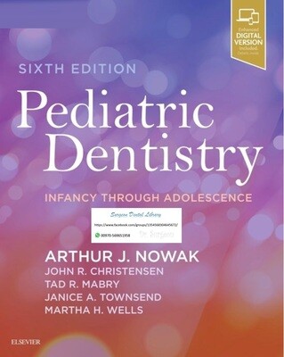 Pediatric dentistry infancy through adolescence