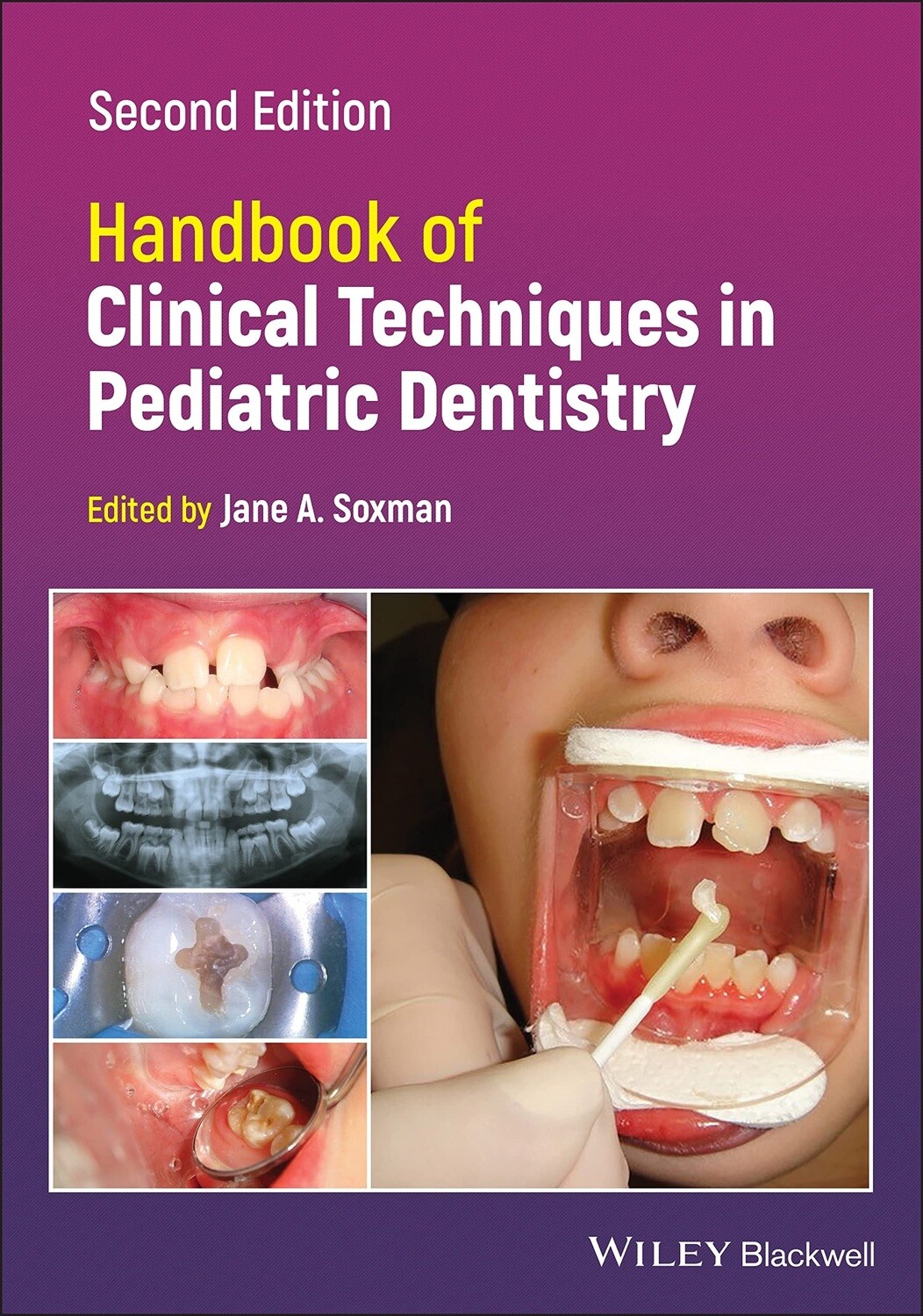 Handbook of clinical techniques in pediatric dentistry