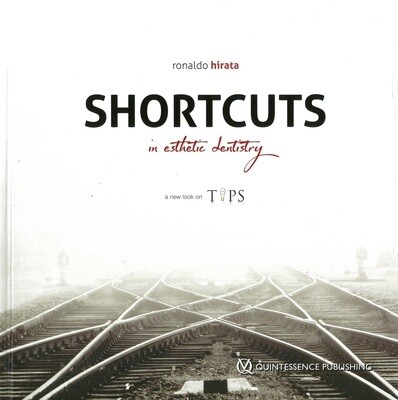 Shortcuts in Esthetic Dentistry