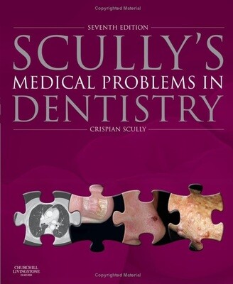 Scully’s Medical Problems in Dentistry
