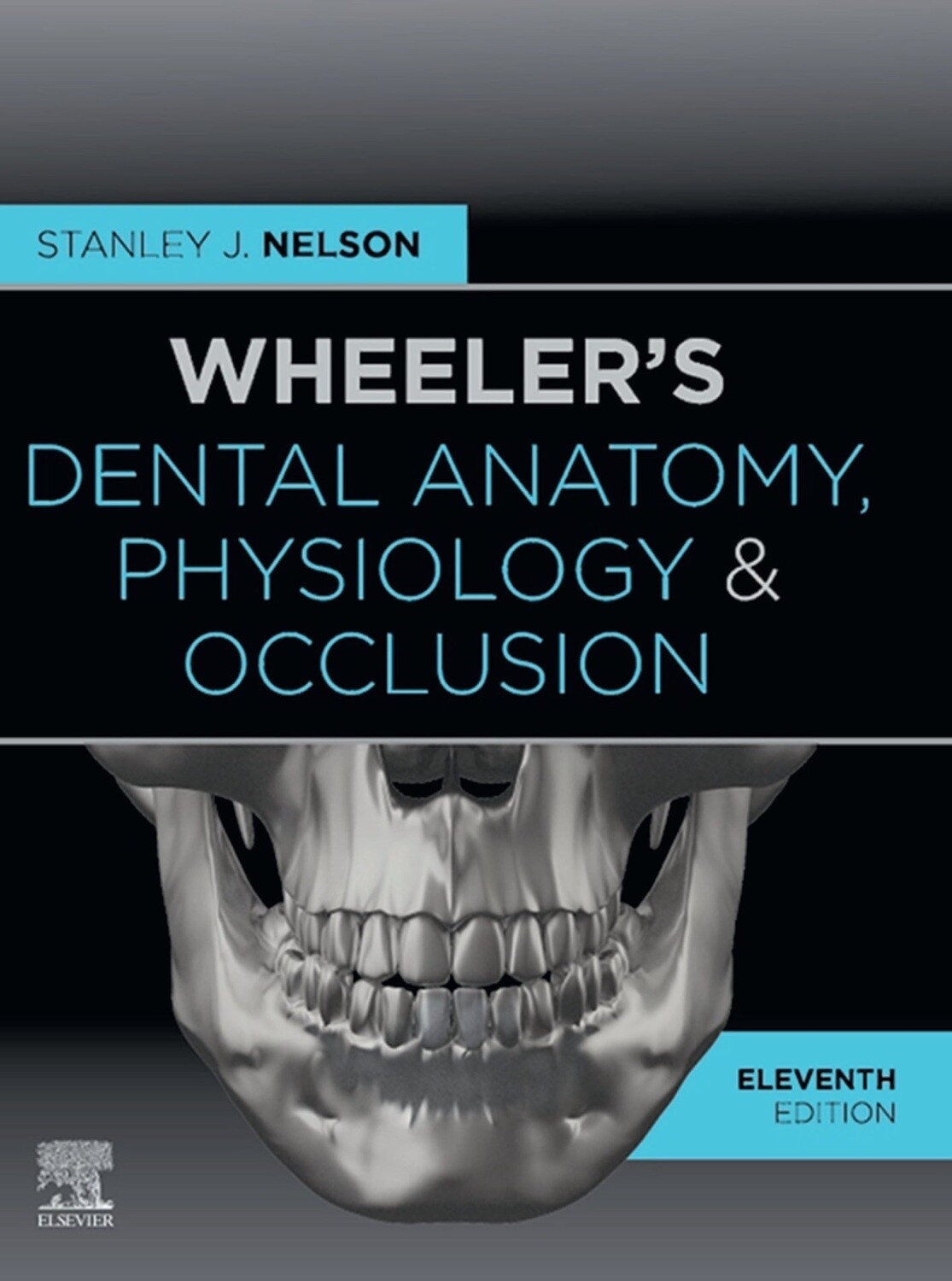 Wheeler&#39;s Dental Anatomy, Physiology and Occlusion