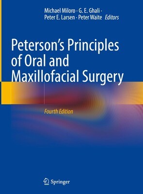 Peterson&#39;s principles of oral &amp; maxillofacial surgery