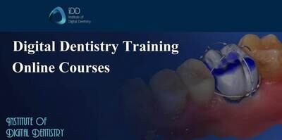 Digital Dentistry Training - Online Courses