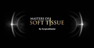 SurgicalMaster Masters of Soft Tissue