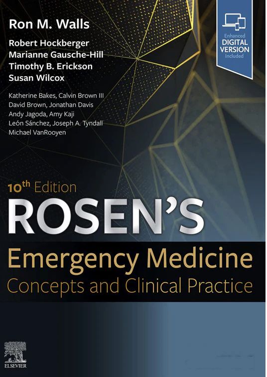 Rosen&#39;s Emergency Medicine Concepts and Clinical Practice