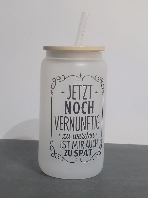 Trinkglas satiniert Motiv Spruch Trinkglas satiniert Spruchmotiv
