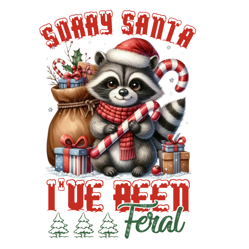 Sorry Santa Iv&#39;e Been Feral