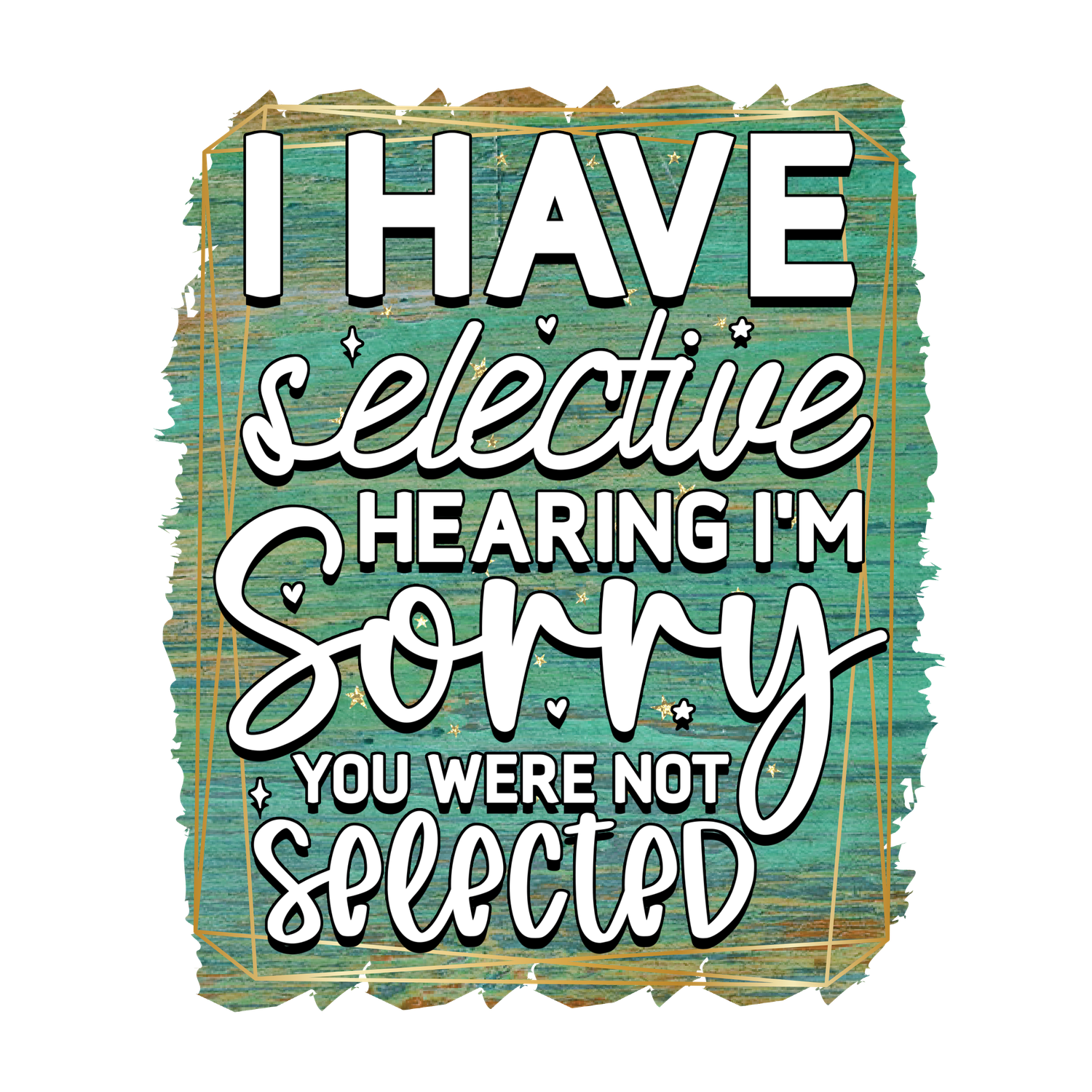I have selective hearing - Coffee Cup