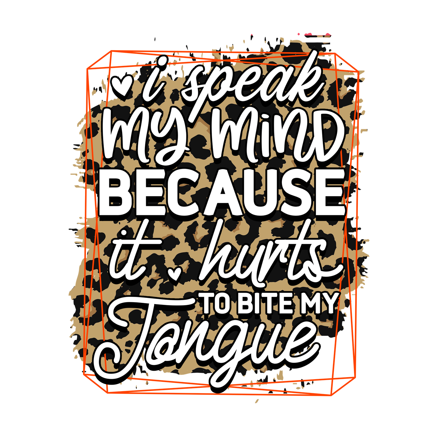 I speak my mind
