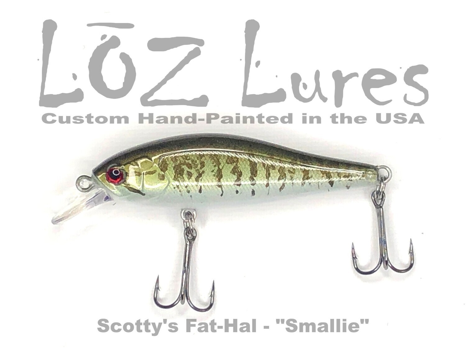 Fat-Hal &quot;Smallie&quot;