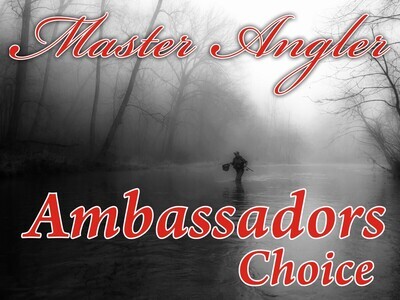 Master Angler / Ambassadors Choice