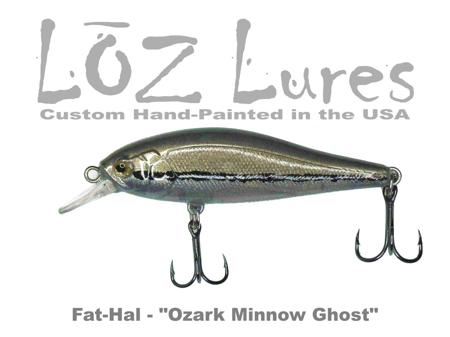 Fat-Hal &quot;Ozark Minnow Ghost&quot;