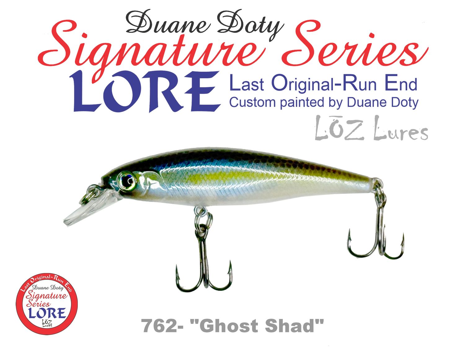 LORE 762 "Ghost Shad"