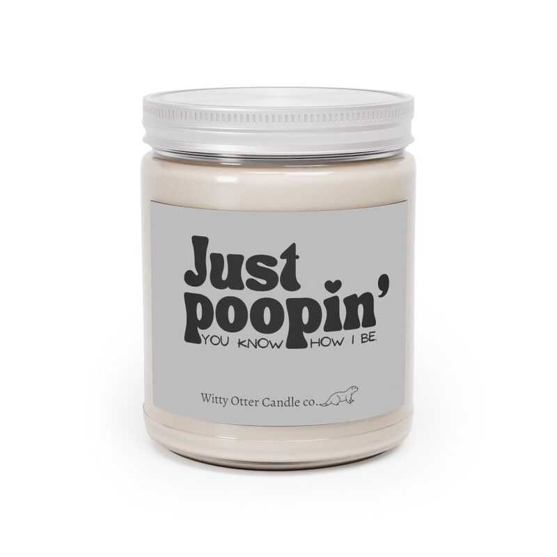 the Office &quot;Just Poopin&quot; candle (Michael Scott quote)
