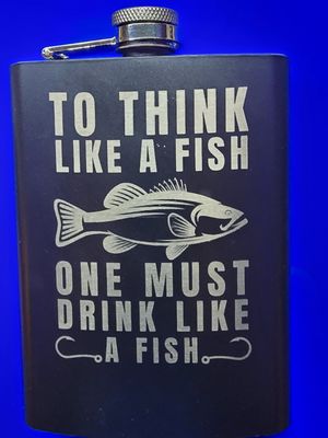 Think Like a Fish” Stainless Steel Flask – Ready to Ship or Fully Personalized