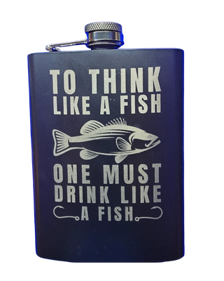 Think Like a Fish” Stainless Steel Flask – Ready to Ship or Fully Personalized