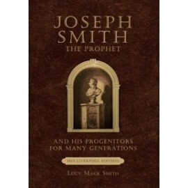 Joseph Smith, by his Mother (1853 Edition)