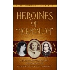Heroines of "Mormondom" (1884)