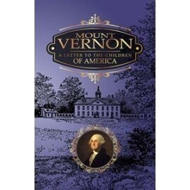 Mount Vernon:  A Letter to the Children of America (1858)