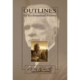 Outlines of Ecclesiastical History (1902)