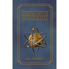 Joseph Smith as Scientist (1909)