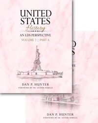 United States History, An LDS Perspective, Vol. 2