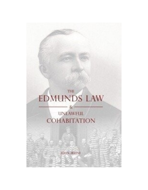 Edmunds Law & Unlawful Cohabitation (1885)