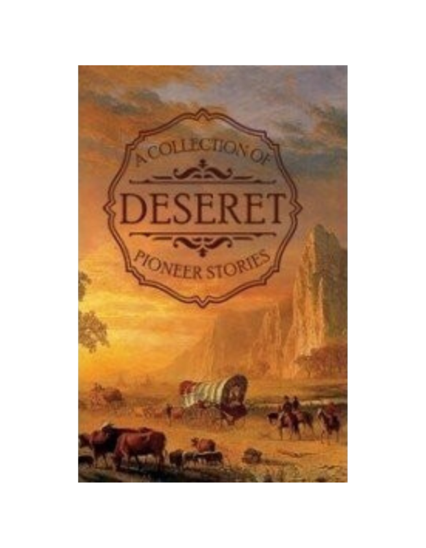 Collection of Deseret's Pioneer Stories, A (circa 1884)