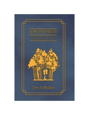 Joseph Smith Seeker After Truth Prophet of God (1951)