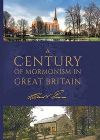 Century of Mormonism in Great Britain, A (1937) Century of Mormonism in Great Britain, A (1937)