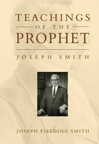 Teachings of the Prophet Joseph Smith (1938)