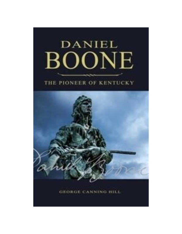 Daniel Boone, the Pioneer of Kentucky (1859)