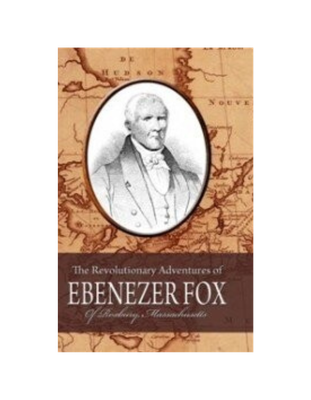 Revolutionary Adventures of Ebenezer Fox (1838) Revolutionary Adventures of Ebenezer Fox (1838)