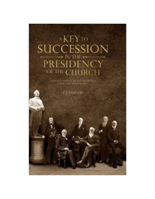 Key to Succession in the Presidency/Missionary Reference (1909)