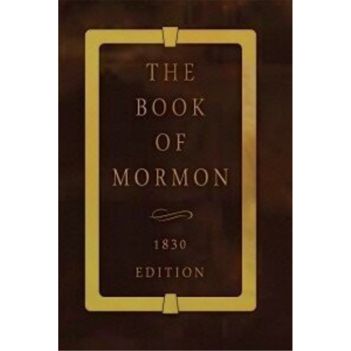 Book of Mormon (1830 Edition) Book of Mormon (1830 Edition)