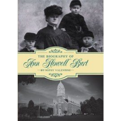 Biography of Ann Howell Burt, The (1916) Biography of Ann Howell Burt, The (1916)
