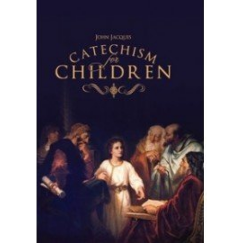 Catechism for Children (1877) Catechism for Children (1877)